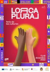 El Ayuntamiento de Lorca programa, para este sábado y domingo, el evento 'Lorca Plural Feria de las Culturas' en Ifelor