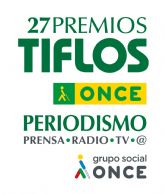 �ltimos 15 d�as para enviar trabajos a la XXVII edici�n de los Premios Tiflos de Periodismo del Grupo Social ONCE