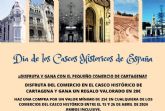 El Centro Comercial Abierto de Cartagena celebra con regalos el Da de los Cascos Histricos de Espana