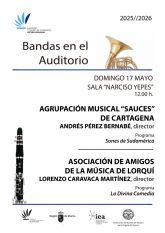 El Auditorio regional recibe este domingo a la Agrupación musical Sauces de Cartagena y a la Asociación amigos de la música de Lorquí