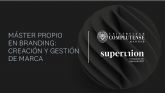 IV Edici�n del M�ster en Branding de la Universidad Complutense y Superunion (WPP)