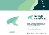 Expertos y cientficos analizarn en una jornada los avances en la monitorizacin y las herramientas para recuperar el Mar Menor