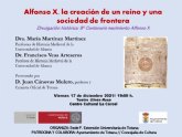 “Alfonso X, la creación de un reino y una sociedad de frontera”