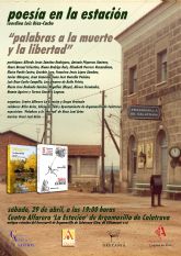 Poetas de la provincia se re�nen en el Centro Alfarero la Estaci�n de Argamasilla de Calatrava, para recitar 'Palabras a la muerte y la libertad' en 'Poes�a en la estaci�n'