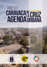 El Ayuntamiento de Caravaca consigue una subvención de 150.000 euros para elaborar su propia Agenda Urbana