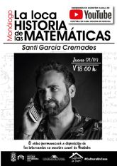 La Concejalía de Cultura de Molina de Segura organiza el monólogo La loca historia de las Matemáticas, a cargo de Santi García Cremades, el jueves 21 de enero