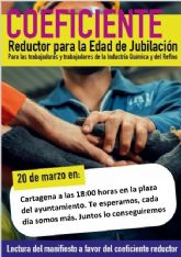 Los trabajadores de la industria quimica y el refino siguen reclamando el coeficiente reductor de la edad de jubilacion