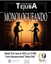 El grupo Tejuba se divertir� 'Monologueando' en el Centro Intergeneracional Infanta Sof�a
