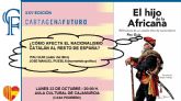 Las consecuencias del nacionalismo cataln sern analizadas en los culturales de Cartagena Futuro