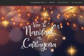 Toda la programación navideña de Cartagena, a golpe de click