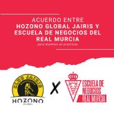 El Hozono Global Jairis y la Escuela de Negocios del Real Murcia alcanzan un acuerdo de formación práctica