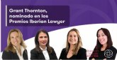 El rea Laboral de Grant Thornton arrasa en las nominaciones de los Premios Iberian Lawyer