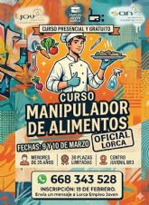 El Ayuntamiento de Lorca impulsa la empleabilidad juvenil con un nuevo curso gratuito de Manipulador de Alimentos para menores de 35 años