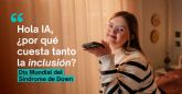 21 de marzo, Día Internacional del síndrome de Down