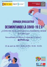 Llega la segunda edicin de 'Desmontando la COVID- 19', jornada divulgativa de la UMU para conocer la evolucin de la pandemia