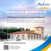 SABIC rinde homenaje a la historia de La Aljorra convocando el primer concurso de relatos 'Memorias de Casa Grande' y realizando una recopilacin de fotografas a travs de una exposicin