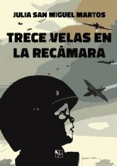 Julia San Miguel publica 'Trece velas en la rec�mara', una novela juvenil sobre los horrores de la guerra