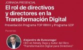 Alejandro de Zunzunegui analizar� el rol de los directivos en la transformaci�n digital