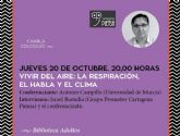 Antonio Campillo dar una charla el jueves sobre la respiracin, el habla y el clima en el Luzzy