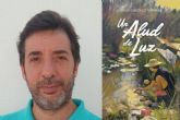 Oscar Gonzlez Torralba presenta en Leer, Pensar e Imaginar Un alud de luz