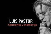 El festival de poesa Deslinde trae en concierto a Luis Pastor con sus Canciones y Memorias