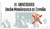 La Unión Monárquica prepara su III Aniversario en Barcelona