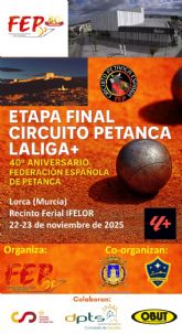 Lorca acoge la Etapa Final del Circuito de Petanca LaLiga+ en el marco del 40 aniversario de la Federacin Espaola de Petanca