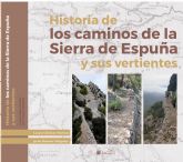 El libro ´Historia de los caminos de la Sierra de Espuña y sus vertientes´ se incorpora a la colección ´Ricardo Codorníu´