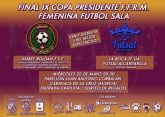 Caravaca acoge este mircoles la final femenina de ftbol sala de la IX Copa Presidente de la FFRM