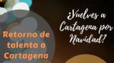 El programa Retorno de talento a Cartagena facilitar la vuelta de jvenes emigrantes