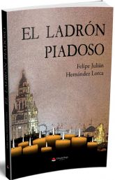 Felipe Julin Hernndez Lorca presenta El ladrn piadoso, novela sobre el robo en la Catedral de Murcia, el martes 22 de febrero