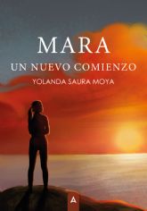 Yolanda Saura Moya presenta su primera obra Mara, un nuevo comienzo