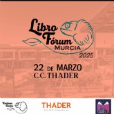 Thader acoge el gran evento literario del ano: llega el Libro Frum de Murcia