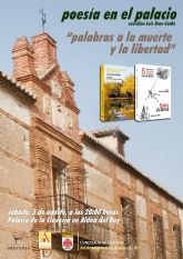 El primer sbado de agosto, en el Palacio de la Clavera de Aldea del Rey, 'Palabras a la muerte y a la libertad'