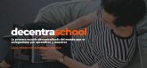 El futuro de la enseñanza ha llegado, nace Decentraschool, la primera DAO del sector educativo