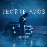 Venesti presenta su nuevo sencillo 'Decirte adi�s'