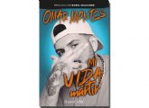 MI VIDA MRTIR, de Omar Montes