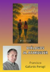 Francisco Gallardo Perogil presenta Dilogos al atardecer, su octavo libro de poemas