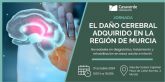 Jornada 'El Dano Cerebral Adquirido en la Regi�n de Murcia' de la Fundaci�n Casaverde