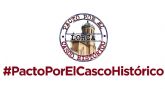 El PSOE abre el debate en Lorca y logra el acuerdo unánime de todos los partidos para iniciar la recuperación del Casco Histórico