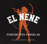 EL NENE de FOREIGN TECK y ANUEL AA en lo m�s alto de las listas de �xitos