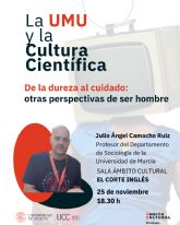 'De la dureza al cuidado: otras perspectivas de ser hombre', la nueva conferencia del ciclo La UMU y la Cultura Cientfica