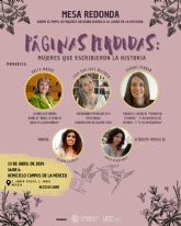 La UMU organiza la mesa redonda 'Pginas perdidas: mujeres que escribieron la historia' para conmemorar el Da del Libro