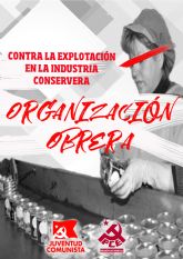 UJCE y el PCRM contra la explotacin en la industria conservera, organizacin obrera