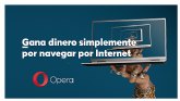 Opera ofrece trabajo como “navegador de Internet”: 8.000 euros por navegar en directo durante dos semanas