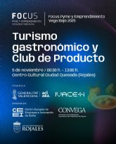 El turismo gastron�mico y el club de producto, protagonistas del Focus Pyme y Emprendimiento Vega Baja 2025
