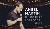 Ángel Martín regresa a los escenarios con ´Punto para los locos´
