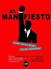 La Filmoteca Regional estrena mañana 'El Manifiesto', dentro de su ciclo dedicado a los realizadores murcianos