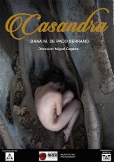 Tríade Teatro presenta la tragedia CASANDRA el sábado 26 de marzo en el Teatro Villa de Molina