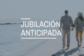Jubilaci�n anticipada por voluntad del trabajador: �qu� es y c�mo solicitarla?